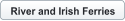 River and Irish Ferries